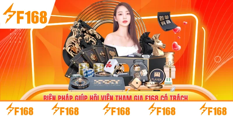 Biện pháp giúp hội viên tham gia F168 có trách nhiệm