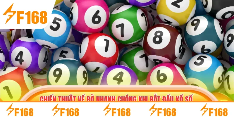 Chiến thuật về bờ nhanh chóng khi bắt đầu Xổ số siêu tốc