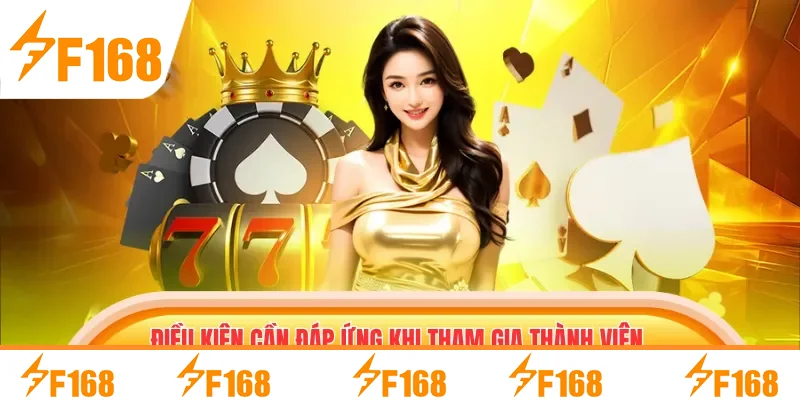 Điều kiện cần đáp ứng khi tham gia thành viên mới tặng 68K