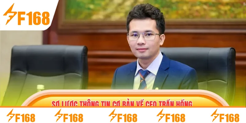 Sơ lược thông tin cơ bản về CEO Trần Hồng Quân Sơ lược thông tin cơ bản về CEO Trần Hồng Quân